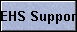 EHS Support