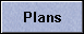 Plans