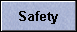 Safety